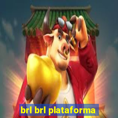 brl brl plataforma